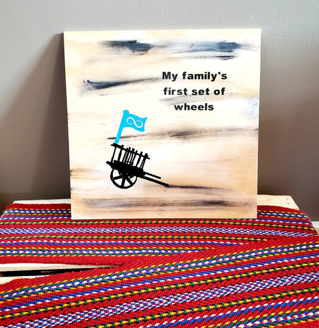 "My family's first set of wheel's" Wood sign