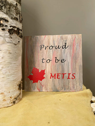 Proud to be Canadian Metis Sign